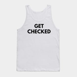 GET CHECKED Tank Top